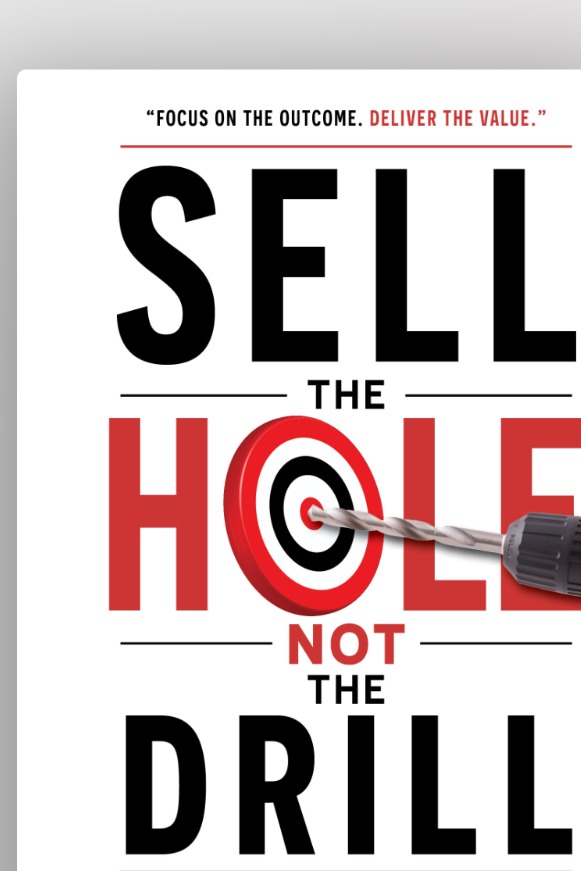 Sell the Hole, Not the Drill book cover